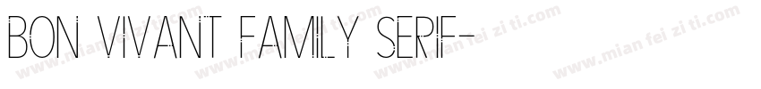 Bon Vivant Family Serif字体转换